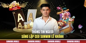 Thông tin người sáng lập CEO Sunwin Lê Khánh